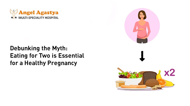 Eating for two is essential for a Healthy pregnancy - Myth Debunked