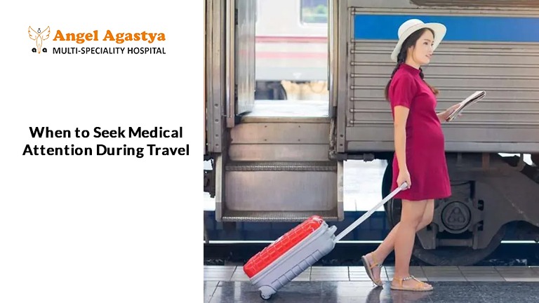 When to Seek Medical Attention During Travel