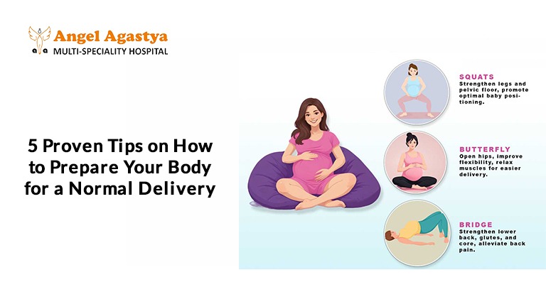 5 Proven Tips on How to Prepare Your Body for a Normal Delivery 5 Proven Tips on How to Prepare Your Body for a Normal Delivery