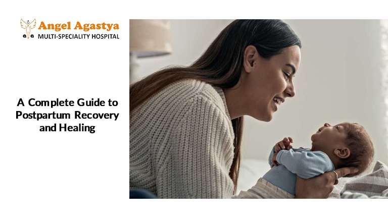 A Complete Guide to Postpartum Recovery and Healing