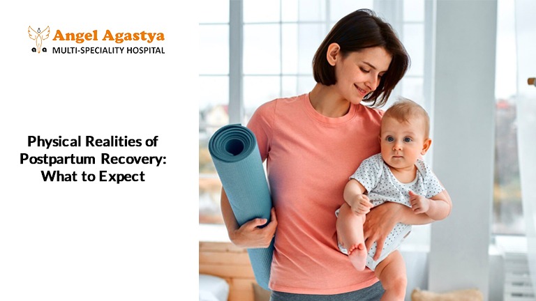 Physical Realities of Postpartum Recovery: What to Expect